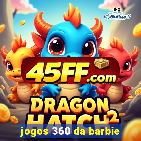 jogos 360 da barbie